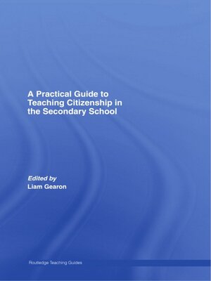 cover image of A Practical Guide to Teaching Citizenship in the Secondary School